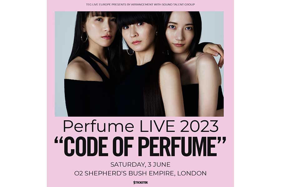 Perfume、約9年ぶりロンドン単独公演を開催　公演タイトルは英語で“Perfumeの掟”