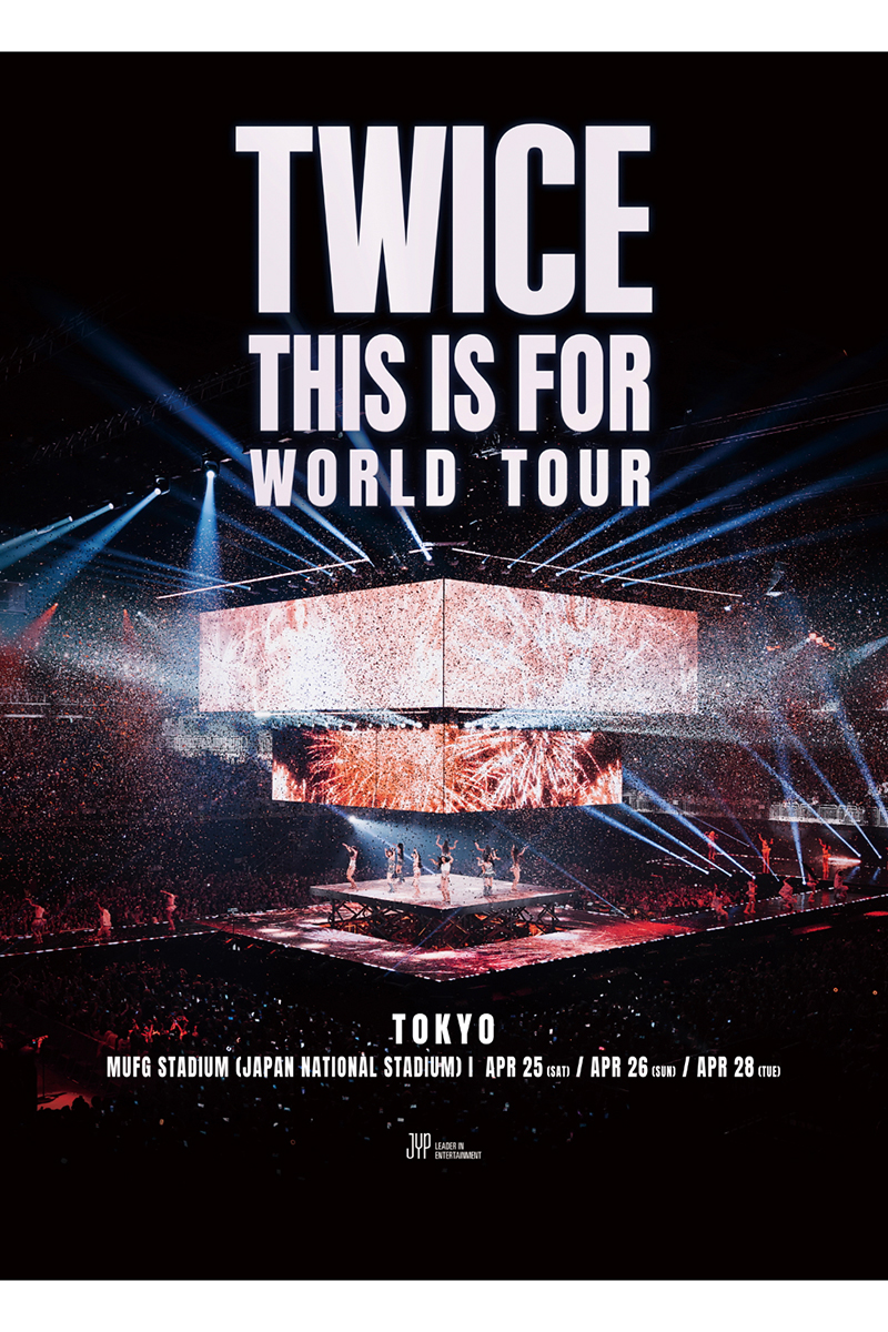 TWICEが国立競技場でワールドツアー日本公演「TWICE　＜THIS　IS　FOR＞　WORLD　TOUR　IN　JAPAN」の追加公演を開催する