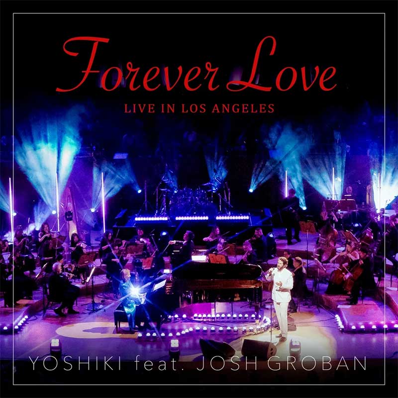 X JAPAN・YOSHIKI「Forever Love」が8月28日に世界配信